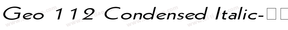 Geo 112 Condensed Italic字体转换
